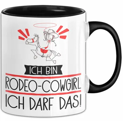 Produktbild von Geschenk für Rodeo-Cowgirl Tasse Lustige Geschenkidee Geburtstag Ich Bin Rodeo-Cowgirl Ich Darf Das (Schwarz)