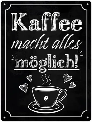 Produktbild von Kaffee macht alles möglich Metallschild XXL in 28x38 cm