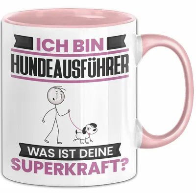 Produktbild von Hundeausführer Tasse Geschenk für Hundeausführer Geburtstag Lustiger Spruch Kaffee-Becher Was Ist Deine Superkraft (Rosa)