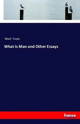 Produktbild von What Is Man and Other Essays