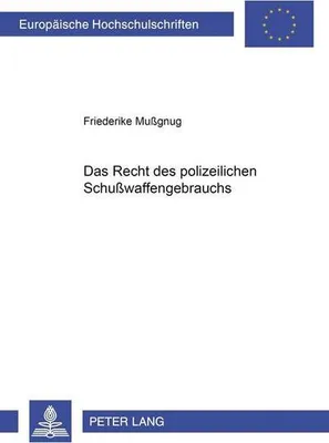 Produktbild von Das Recht des polizeilichen Schußwaffengebrauchs