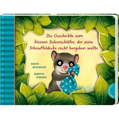 Obrázek produktu pro Der kleine Siebenschläfer 3: Die Geschichte vom kleinen Siebenschläfer, der seine Schnuffeldecke nicht hergeben wollte