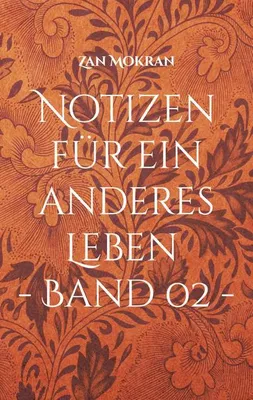 Immagine prodotto di Notizen für ein anderes Leben - Band 02 -