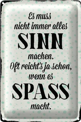 Produktbild von Blechschild Spruch 18x12cm es muss nicht immer alles Sinn