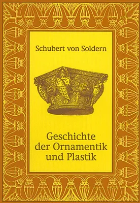 Obrázek produktu pro Geschichte der Ornamentik und Plastik: Stilisieren der Naturformen