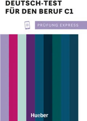 Produktbild von Prüfung Express - Deutsch-Test für den Beruf C1. Übungsbuch mit Audios Online