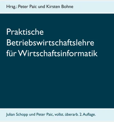 Produktbild von Praktische Betriebswirtschaftslehre für Wirtschaftsinformatik