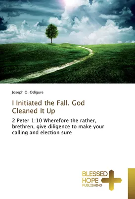 Produktbild von I Initiated the Fall. God Cleaned It Up