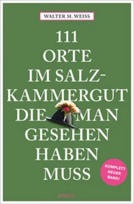 Immagine prodotto di 111 Orte im Salzkammergut, die man gesehen haben muss