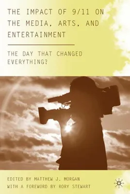 Obrázok produktu pre The Impact of 9/11 on the Media, Arts, and Entertainment