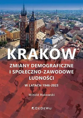 Imagen del producto de Cracovia. Cambios demográficos y socioeconómicos de la población entre 1946 y 2023