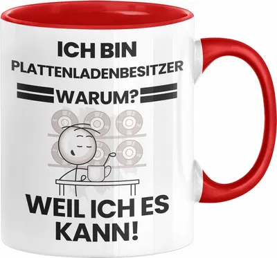 Produktbild von Plattenladenbesitzer Geschenk Tasse Lustiger Spruch Ich Bin Plattenladenbesitzer Warum Weil Ich Es Kann Geschenkidee Bester Plattenladenbesitzer Geburtstag Kaffee-Becher (Rot)
