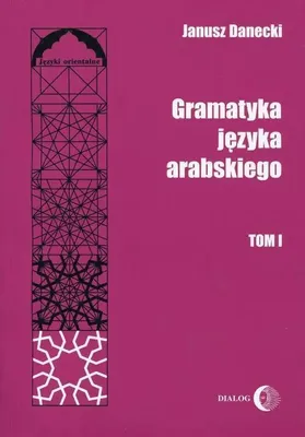 Zdjęcie produktu dla Gramatyka języka arabskiego Tom 1
