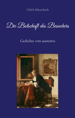 Produktbild von Die Botschaft des Besuchers