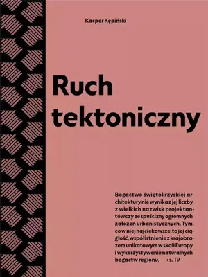 Immagine prodotto di Ruch tektoniczny. Przewodnik po powojennej architekturze województwa świętokrzyskiego