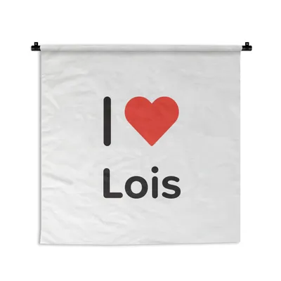 Produktbild von MuchoWow® Wandteppich Wandbehang Ich liebe - Lois - Mädchen 150x150 cm Tapisserie Dekoration Wandtuch - Wohnaccessoires - Modernes
