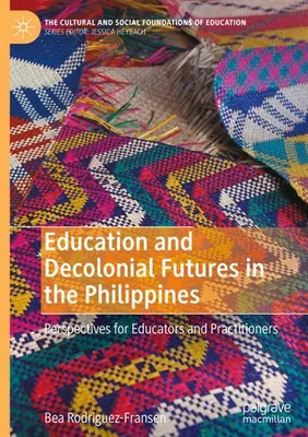 Obrázok produktu pre Education and Decolonial Futures in the Philippines