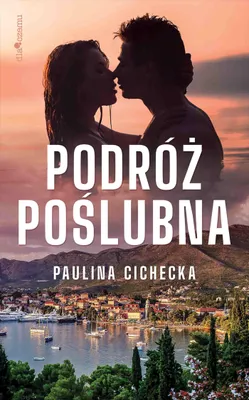 Productafbeelding van Podróż poślubna - Paulina Cichecka (Buch auf Polnisch)