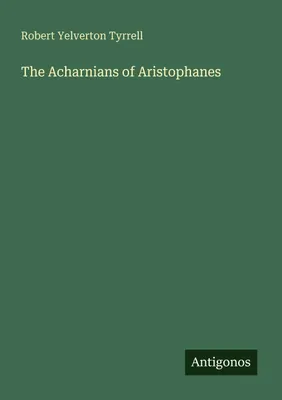 Produktbild von The Acharnians of Aristophanes