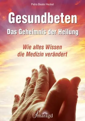 Image de Gesundbeten - Das Geheimnis der Heilung