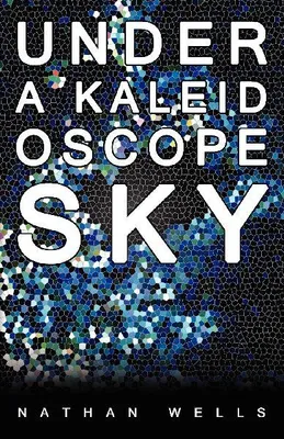 Produktbild von Unter einem Kaleidoskop-Himmel