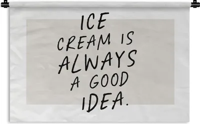 Produktbild von MuchoWow® Wandteppich Wandbehang Zitate - Essen - Eiscreme ist immer eine gute Idee - Sprichwörter 150x100 cm Tapisserie Dekoration Wandtuch - Waschbar - Tapisserien - Wand-Decke