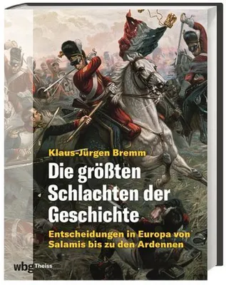 Image de Die größten Schlachten der Geschichte