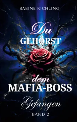 Produktbild von Du gehörst dem Mafia-Boss - Gefangen Band 2