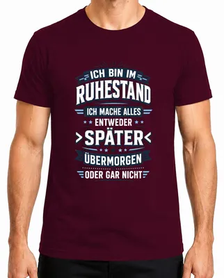 Imagen del producto de Camiseta para hombre, color burdeos, talla L, con el texto "Estoy jubilado", "Más tarde", "Pasado mañana" y "Declaración sarcástica"