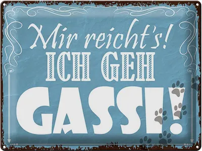 Produktbild von Blechschild Mir reicht`s ich geh jetzt Gassi, 40 x 30 cm, Blechschilder Spruch Hobby