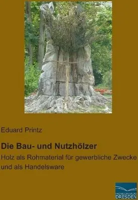 Produktbild von Die Bau- und Nutzhölzer
