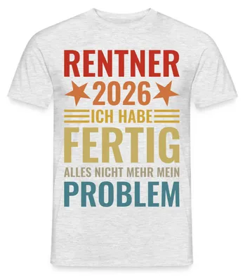 Produktbild von Spreadshirt Rentner 2026 Ich Habe Fertig Rente Geschenk Männer T-Shirt, XXL, Grau meliert