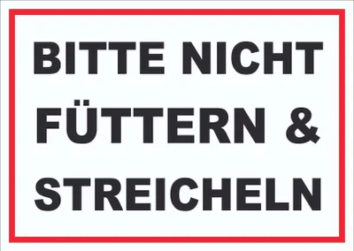 Produktbild von Bitte nicht streicheln und füttern Schild streicheln füttern verboten A4 (210x297mm)