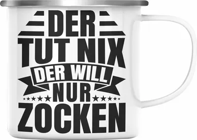 Produktbild von Trendation - Zocker Emaille Tasse Geschenk Gamer Geschenkidee Lustiger Spruch Gaming Geburtstag Der Tut Nix Der Will Nur Zocken (Silber)