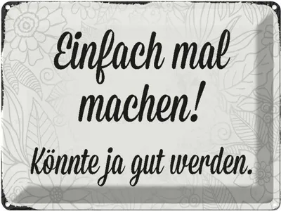Produktbild von vianmo Blechschild 30x40 cm einfach mal machen Spruch Zitat