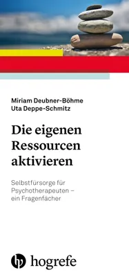 Image de Die eigenen Ressourcen aktivieren: Selbstfürsorge für Psychotherapeuten – ein Fragenfächer