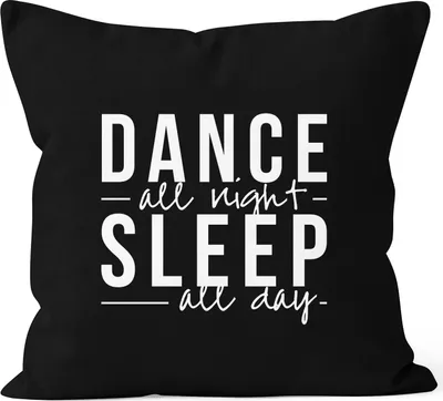 Produktbild von Kissenbezug Dance all night sleep all day Party Sprüche 40x40 Moonworks® schwarz 40cm x 40cm