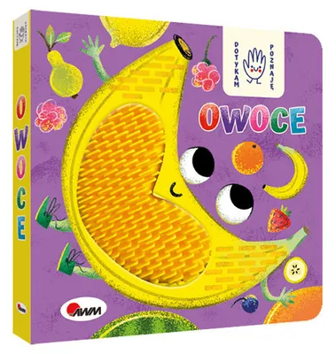 Zdjęcie produktu dla Dotykam poznaje OWOCE