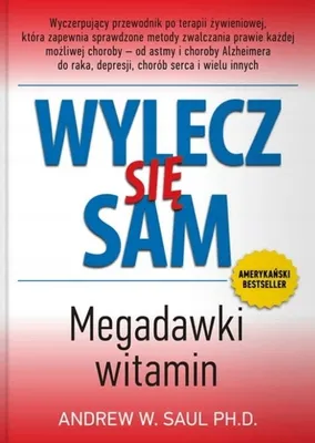 Zdjęcie produktu dla Wylecz się sam. Megadawki witamin wyd. 2023
