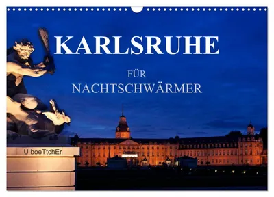 Produktbild von KARLSRUHE FÜR NACHTSCHWÄRMER (Wandkalender 2027 DIN A3 quer), CALVENDO Monatskalender