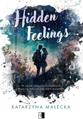 Produktbild von Hidden Feelings - Katarzyna Małecka powieść młodzieżowa