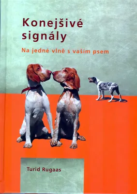 Zdjęcie produktu dla Konejšivé signály - Na jedné vlně s vaším psem (Rugaas Turid)