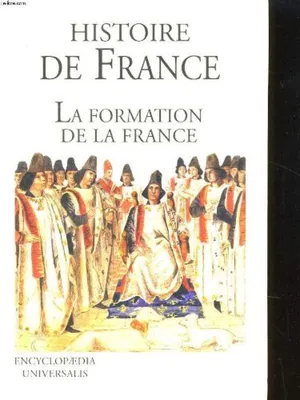Image de La france et son histoire. tome 1 : la formation de la france