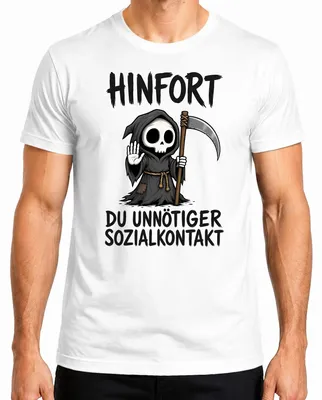 Produktbild von Hinfort Du Unnötiger Sozialkontakt Sensenmann Statement Sarkasmus Herren T-Shirt, Weiß, L