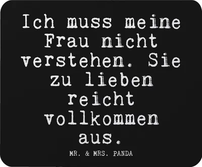 Produktbild von Mr. & Mrs. Panda Mouse Pad Ich muss meine Frau... - Schwarz - Geschenk, Freundin, Frau, laptop mousepad, Familie, Freund, Mauspad, Sprüche, mousematte