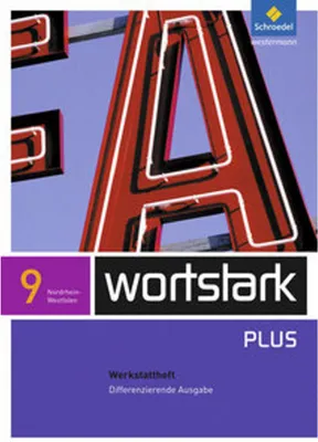 Image de wortstark 9 Werkstattheft Differenzierende Ausgabe. Nordrhein-Westfalen