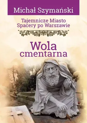 Immagine prodotto di Tajemnicze miasto Spacery po Warszawie Michał Szymański
