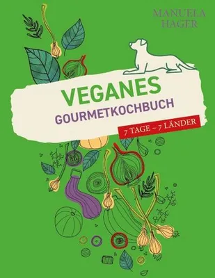 Produktbild von Veganes Gourmetkochbuch