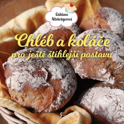 Immagine prodotto di Chléb a koláče pro ještě štíhlejší postavu (Altekrügerová Güldane)
