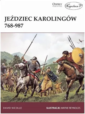 Obrázek produktu pro Jeździec Karolingów - Historia i taktyka wojskowa 768-987